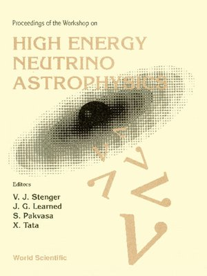 cover image of High Energy Neutrino Astrophysics--Proceedings of the Workshop